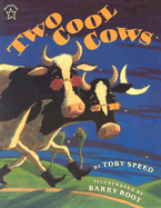 Two Cool Cows - Speed, Toby