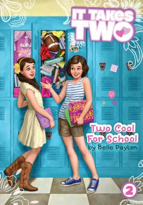 Two Cool for School: Volume 2 - Payton, Belle