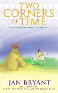 Two Corners of Time