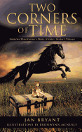 Two Corners of Time