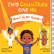 Two Countries, One Me - What Is My Name?