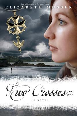 Two Crosses - Musser, Elizabeth