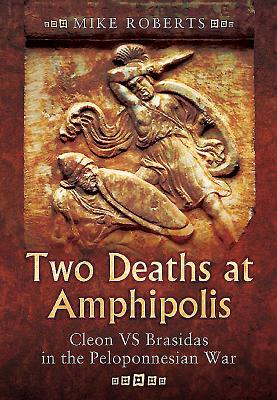 Two Deaths at Amphipolis - Roberts, Mike