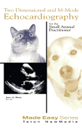 Two Dimensional & M-Mode Echocardiography for the Small Animal Practitioner