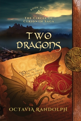 Two Dragons: Book Nine of The Circle of Ceridwen Saga - Randolph, Octavia