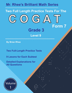 Two Full Length Practice Tests for the Cogat Grade 3 Level 9 Form 7: Volume 1: Workbook for the Cogat Grade 3 Level 9 Form 7
