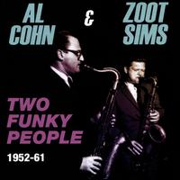 Two Funky People 1952-61 - Al Cohn & Zoot Sims