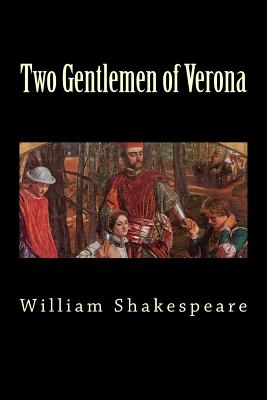 Two Gentlemen of Verona - Shakespeare, William