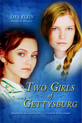 Two Girls of Gettysburg - Klein, Lisa