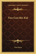 Two-Gun Rio Kid