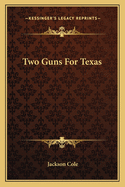 Two Guns For Texas