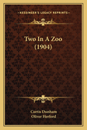 Two In A Zoo (1904)