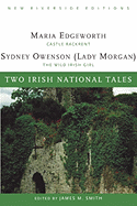Two Irish National Tales: Castle Rackrent, the Wild Irish Girl