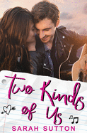 Two Kinds of Us: A YA Contemporary Romance