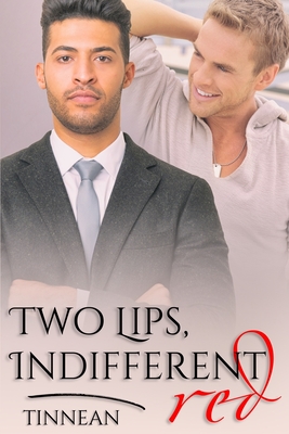 Two Lips, Indifferent Red - Tinnean