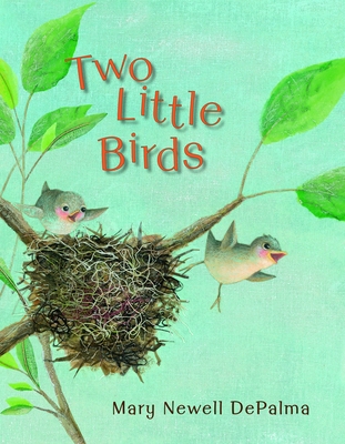 Two Little Birds - Depalma, Mary Newell