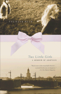Two Little Girls: A Memoir of Adoption