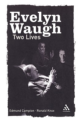 Two Lives: Edmund Campion and Ronald Knox - Waugh, Evelyn