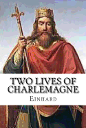 Two Lives of Charlemagne