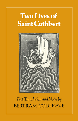 Two Lives of Saint Cuthbert - Colgrave, Bertram (Editor)