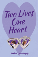 Two Lives, One Heart