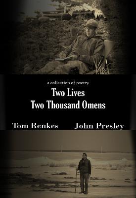 Two Lives Two Thousand Omens: A Collection of Poetry - Renkes, Tom