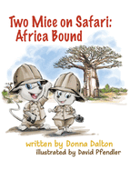 Two Mice on Safari: Africa Bound: Africa Bound