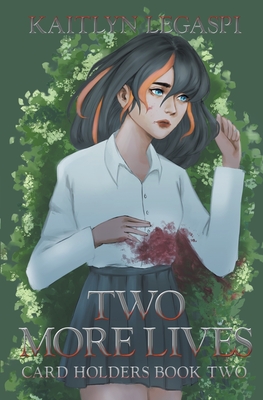 Two More Lives - Legaspi, Kaitlyn