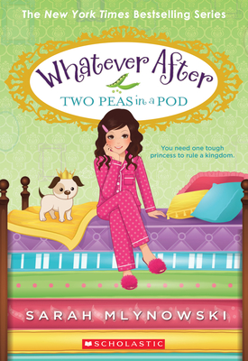 Two Peas in a Pod (Whatever After #11): Volume 11 - Mlynowski, Sarah