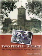 Two People & a Place: The Family Who Lived in Sydney Observatory - Russell, Roslyn