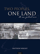 Two Peoples, One Land: The New Zealand Wars