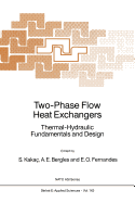 Two-Phase Flow Heat Exchangers: Thermal-Hydraulic Fundamentals and Design