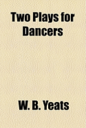 Two Plays for Dancers