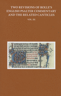 Two Revisions of Rolle's English Psalter Commentary and the Related Canticles: Volume III
