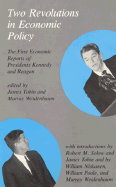 Two Revolutions in Economic Policy: The First Economic Reports of Presidents Kennedy and Reagan