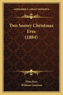 Two Snowy Christmas Eves (1884)