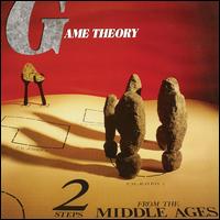 Two Steps from the Middle Ages [2017 Remastered/Expanded] [CD] - Game Theory