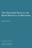 Two Stratified Sites on the Door Peninsula of Wisconsin: Volume 26