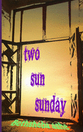 Two Sun Sunday