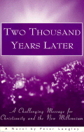 Two Thousand Years Later - Longley, Peter