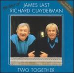 Two Together: The Best of James Last & Richard Clayderman - James/Richard Clayderman Last