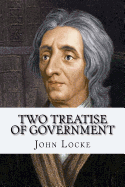 Two Treatise of Government John Locke