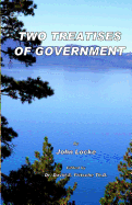 Two Treatises of Government: Fundamental Theories of Human Government