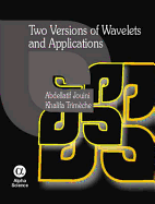 Two Versions of Wavelets and Applications - Jouini, Abdellatif, and Trimche, Khalifa