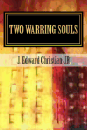 Two Warring Souls: In the Beginning