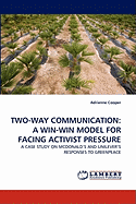 Two-Way Communication: A Win-Win Model for Facing Activist Pressure