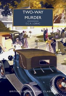 Two-Way Murder - Lorac, E.C.R., and Edwards, Martin (Introduction by)