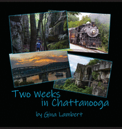 Two Weeks in Chattanooga