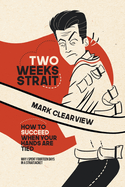 Two Weeks Strait: How to Succeed When Your Hands are Tied