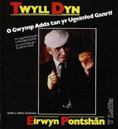 Twyll Dyn - O Gwymp Adda tan yr Ugeinfed Ganrif